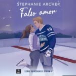 RESEÑA: Falso amor. Stephanie Archer