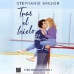 RESEÑA: Tras el hielo. Stephanie Archer